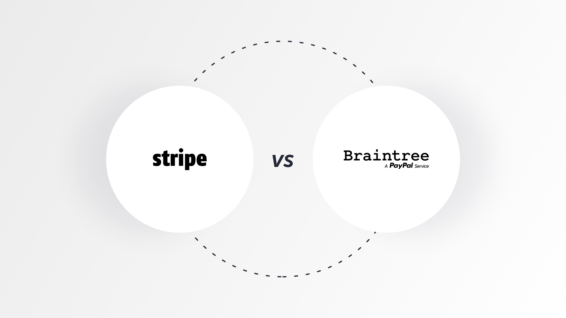 Stripe vs. Braintree:哪个支付网关平台领先?